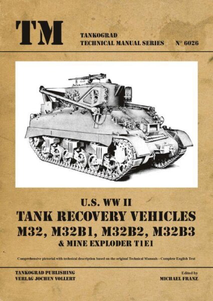 U.S. WWII Tank Recovery Vehicles M32